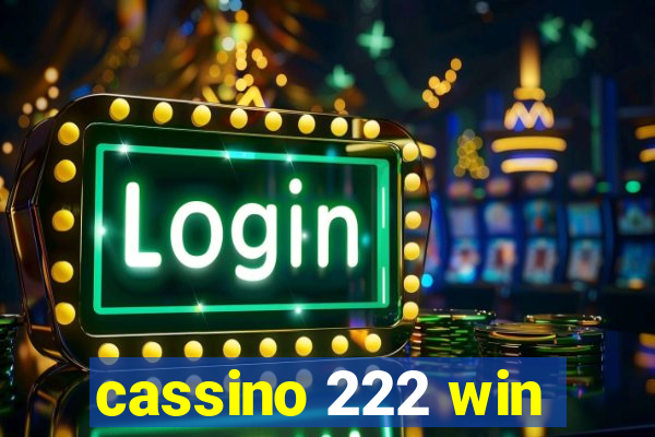 cassino 222 win